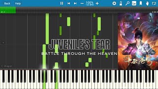 Battle Through The Heaven OP 4 - Juvenile's tears (Synthesia)