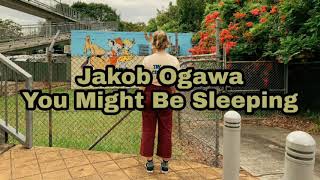 Download Lagu You Might Be Sleeping MP3 You Might Be Sleeping