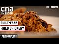 For The Love Of Fried Chicken: Can It Be Healthier? | Talking Point | Part 2/2