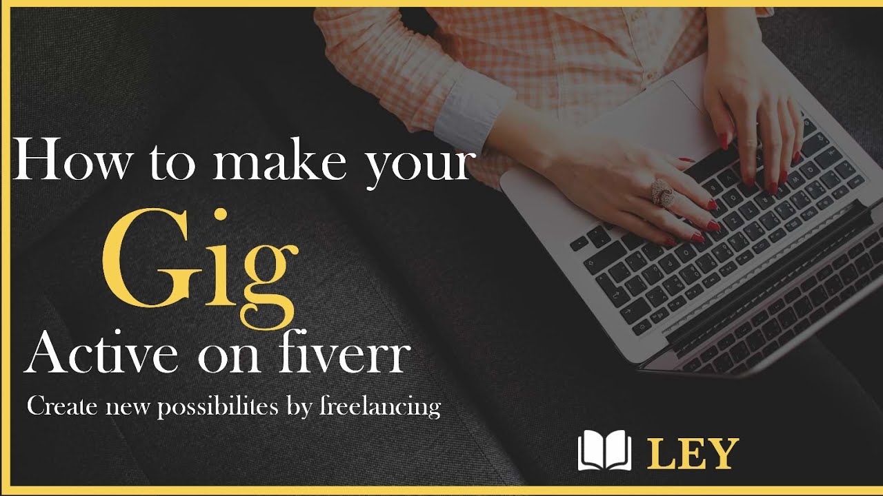How to make your Gig active/visible in fiverr 2020