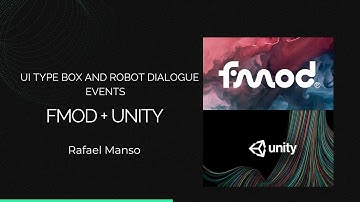 Ul Type Box and Robot Dialogue Events - FMOD Demo (Audio Design)