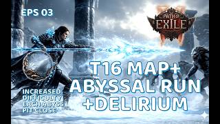 T16 MAP ABYSSAL DELIRIUM +1410% CRIT BONUS GLACIAL LANCE LICH SHOWCASE POE2 EPISODE 3