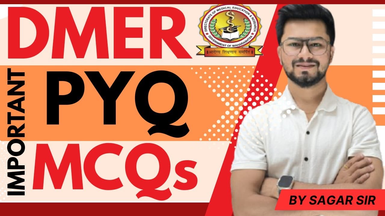 DMER  PYQ (previous year questions) by SAGAR SIR