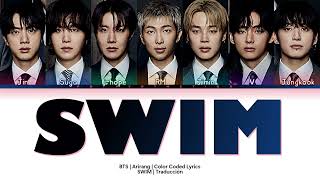 BTS (방탄소년단) - SWIM (Sub español + Color Coded Lyrics)