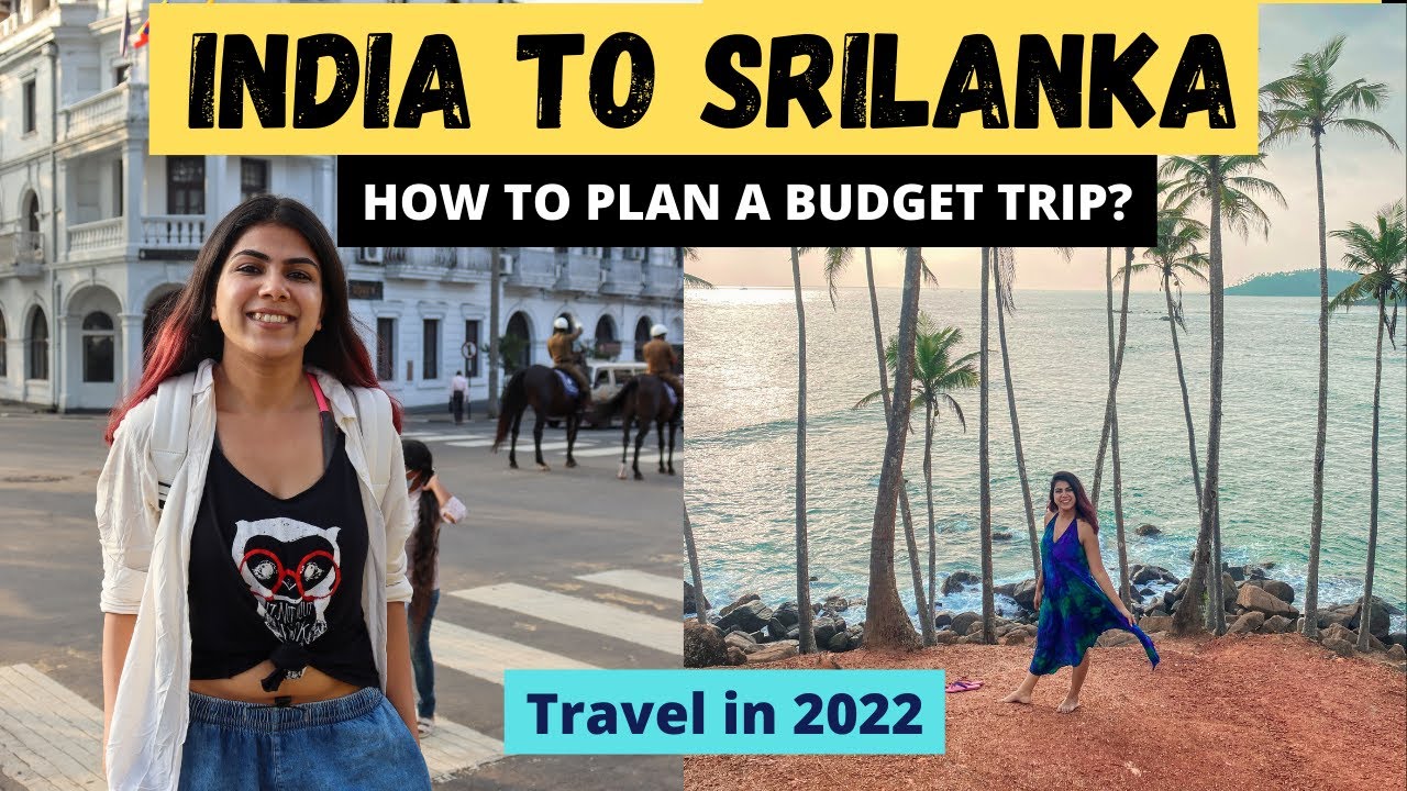 Budget Travel India to Sri Lanka | Exploring Colombo and Kandy | Visa, Documents, and More