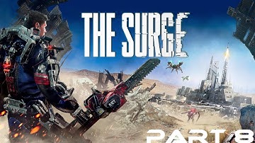 The Surge Walkthrough Part 8