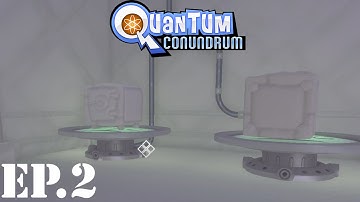 Quantum Conundrum Let’s Play | Part 2 | Fluffytown