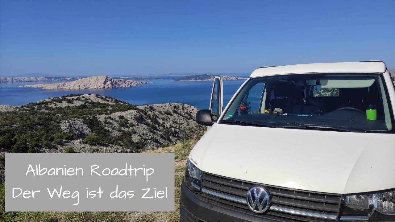 Roadtrip Albanien | Ohne Maut durch Österreich, Kroatien und Montenegro nach Albanien | Teil 1