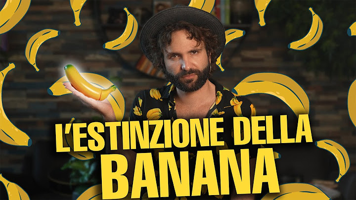 Questa potrebbe essere la tua ultima banana