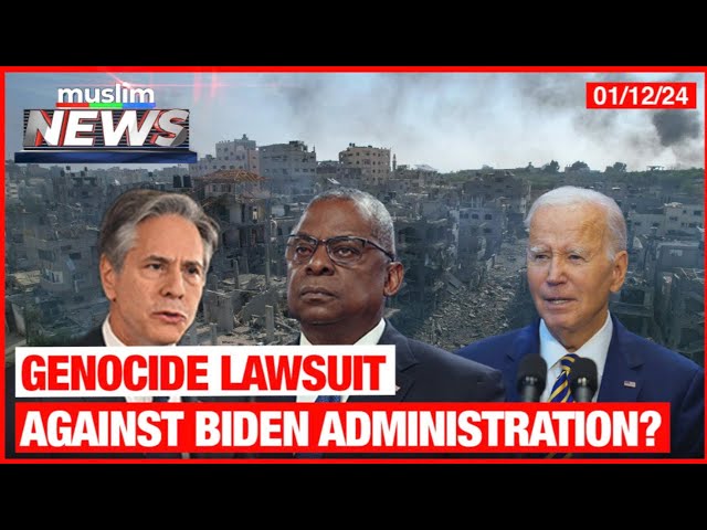 Genocide Lawsuit Against Biden Administration? | Muslim News | Jan 12, 2024 class=