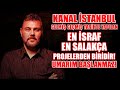 Murat Muratoğlu: Kanal İstanbul Gelmiş Geçmiş Tarihte Yapılan En İsraf Projelerden Biridir!