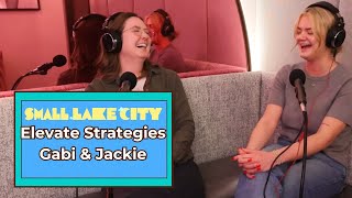 S1, E81: Elevate Strategies - Gabi & Jackie