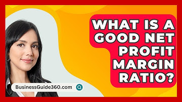 What Is A Good Net Profit Margin Ratio? - BusinessGuide360.com