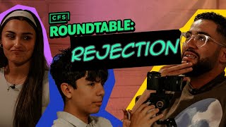CFS Roundtable: Rejection
