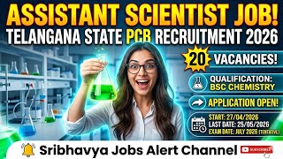 🔥 TGPSC New Notification Out! Assistant Scientist (Grade-II) Jobs in TSPCB | Apply Now! | 25.05.2026