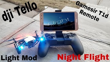 dji Tello Night Flight. Gamesir T1D remote control