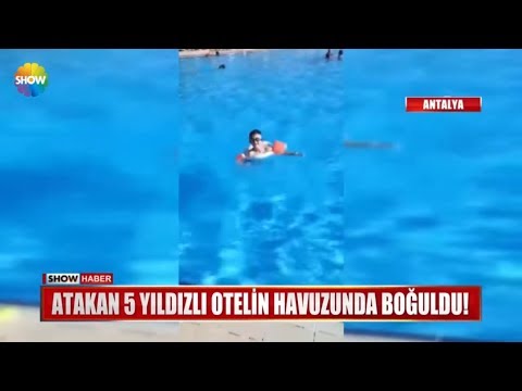 Atakan 5 yıldızlı otelin havuzunda boğuldu!