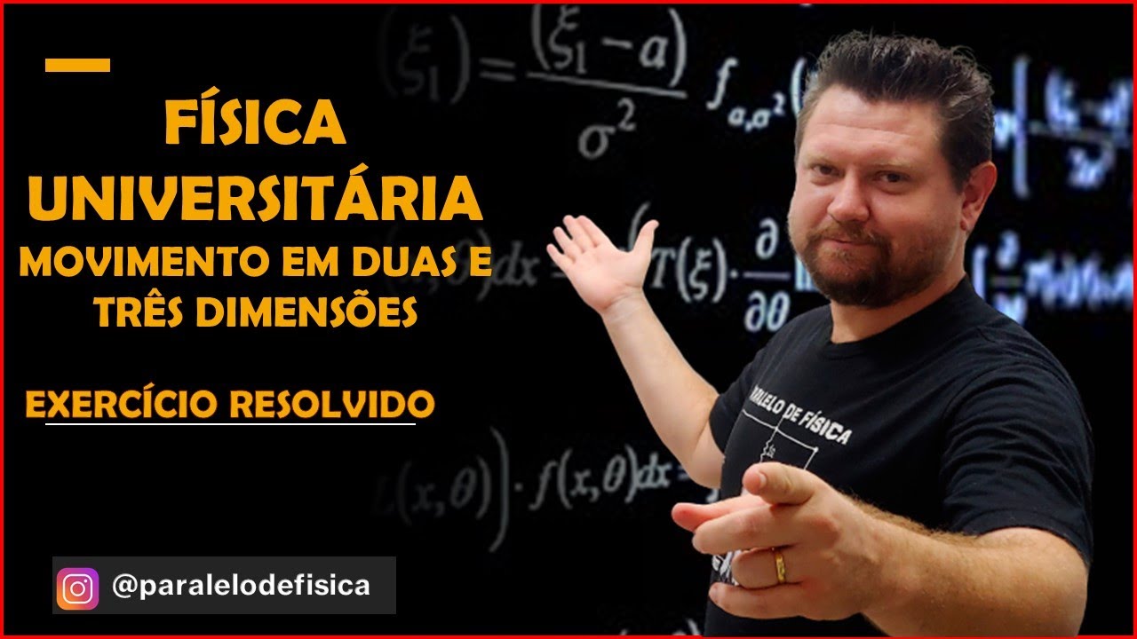 FÍSICA UNIVERSITÁRIA | Exercício sobre movimento 2D e 3D UCDB