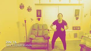 ❤️ZUMBA - ZIN 76 - Ain’t Your Mama (Warm Up) Zumba