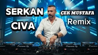 Serkan Civa - Çek Mustafa (Remix) 🔥🔥 Dj Army