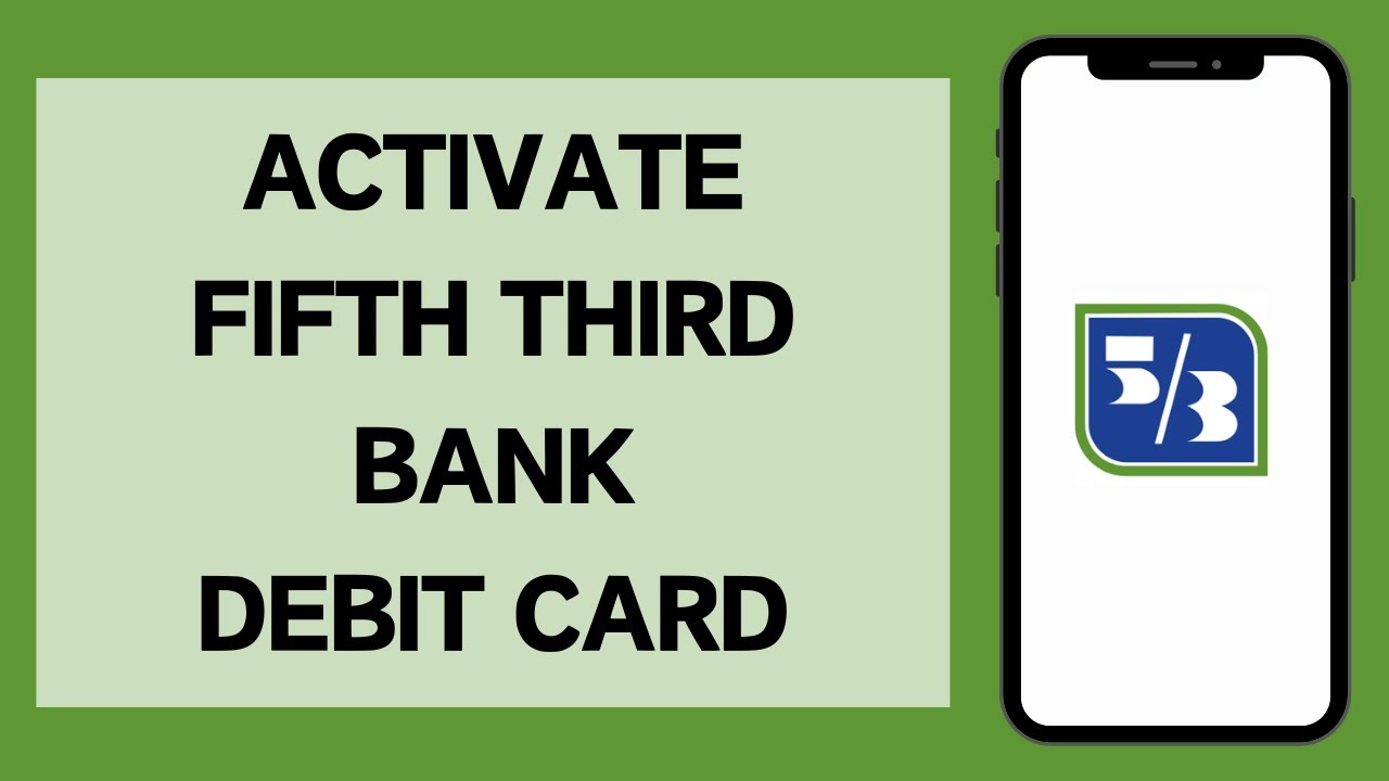 How To Activate Fifth Third Debit Card On App How To Activate Fifth Third Bank Debit Card Online (2024) | Fifth Third