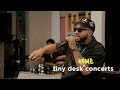 Larry June: Tiny Desk (Home) Concert