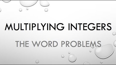 Multiplying Integers: The Word Problems