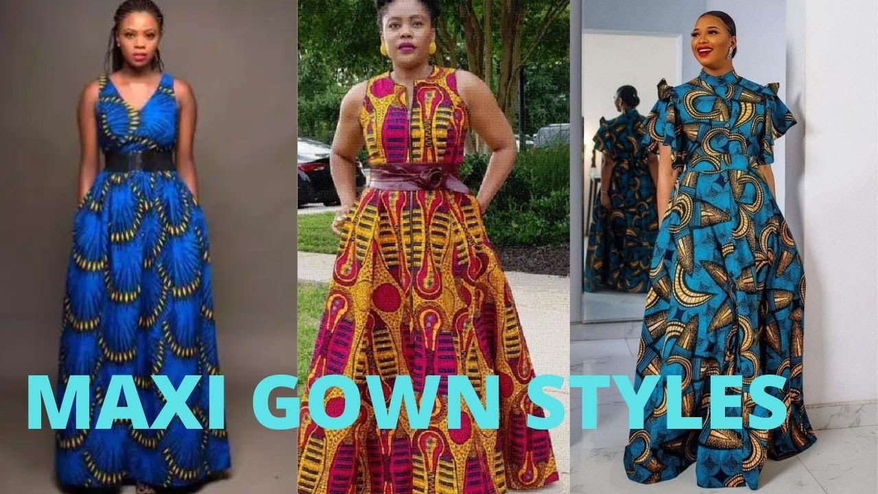 2021 AFRICAN DRESSES: Ankara Maxi Dresses / Simple Ankara Long Gown Designs  for Ladies - YouTube