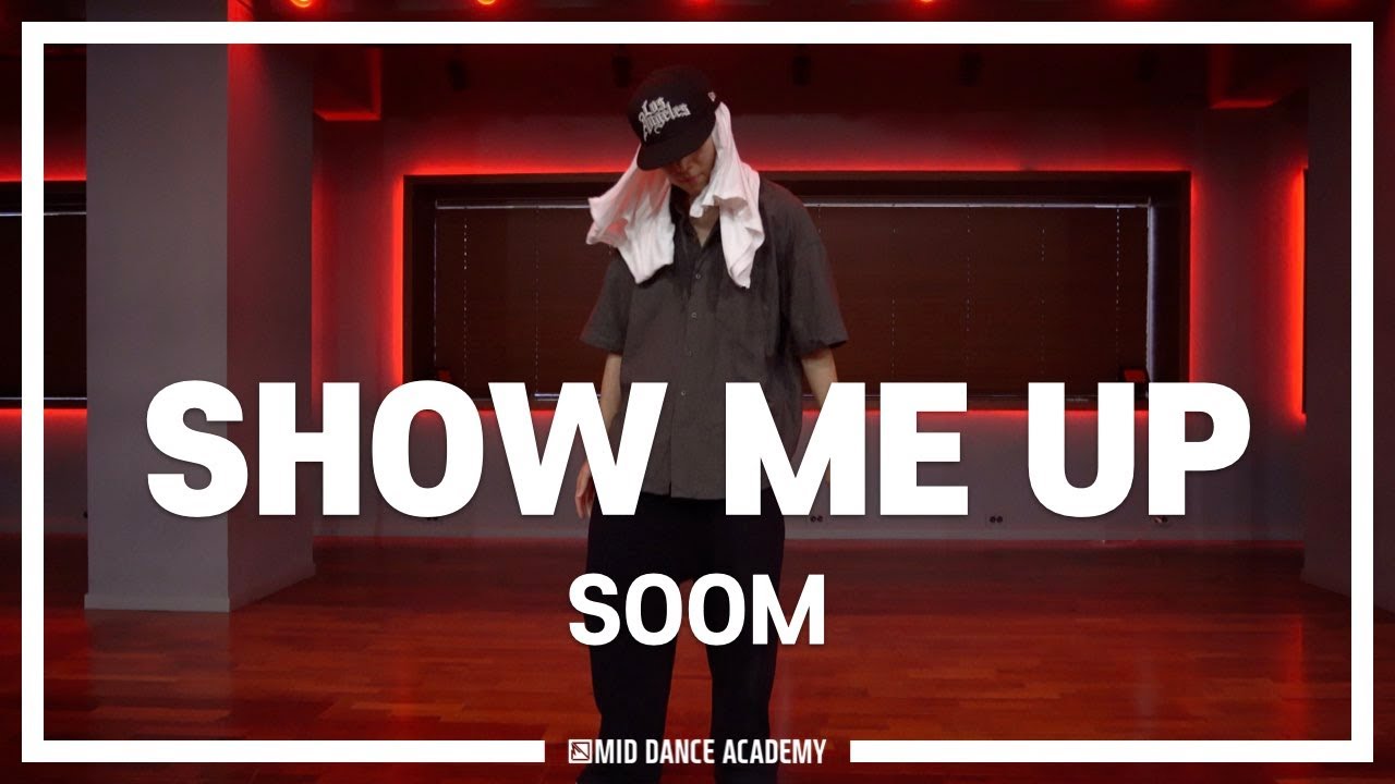 SOOM ChoreographyㅣDUT2 Show me upㅣMID DANCE STUDIO YouTube