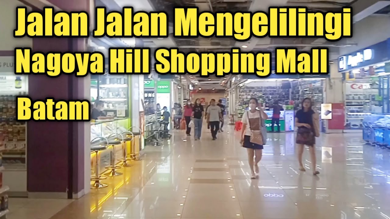 Jalan Jalan Mengelilingi Nagoya Hill Shopping Mall Batam @rennov chanel