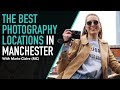 BEST Photography Spots in Manchester 2021 (Updated)