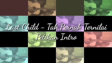 Belajar Gitar Mudah • Last Child - Tak Pernah Ternilai (Intro) •