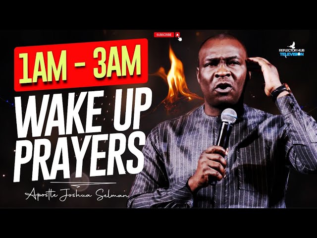WAKE UP AT 1AM - 3AM DECLARE THIS DANGEROUS PRAYERS TO RESULTS - APOSTLE JOSHUA SELMAN class=