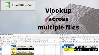 How to use Vlookup across multiple files in LibreOffice Calc