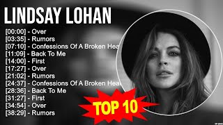 Lindsay Lohan 2023 MIX ~ Top 10 Best Songs ~ Greatest Hits ~ Full Album
