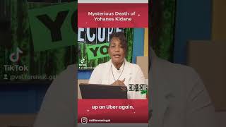 What really happened to Yohanes? The strange death of Yohanes Kidane.Cyber Secure You, Today!
