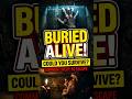 BURIED ALIVE: Could You Survive 1 Hour? ⚰️🔦 #shorts