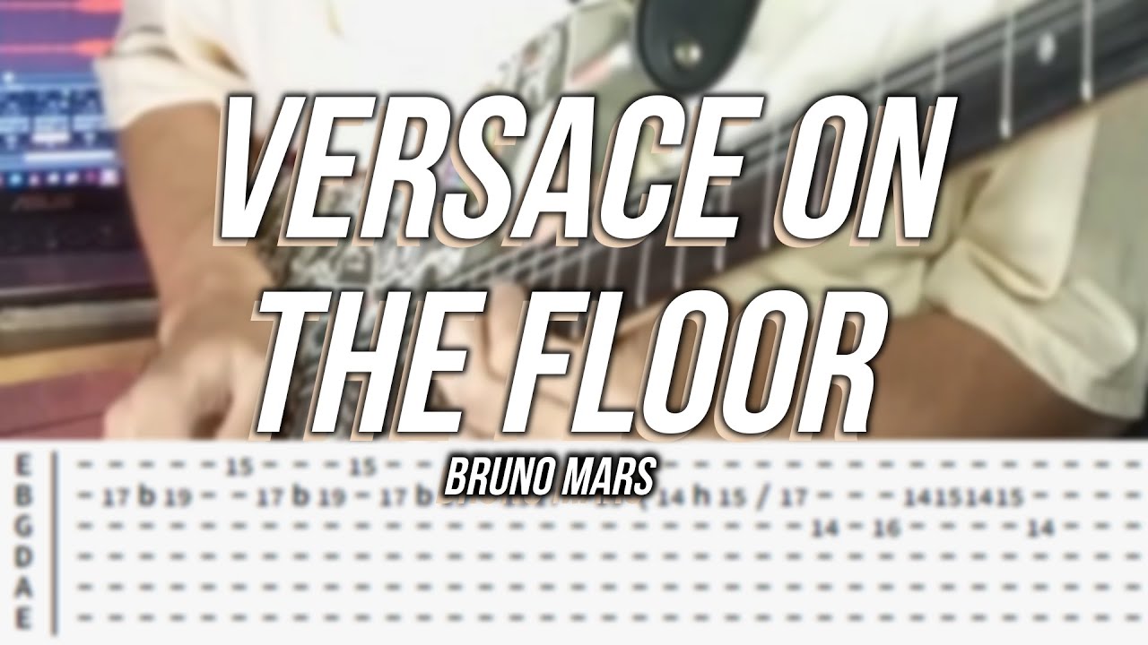 Versace On The Floor | ©Bruno Mars |【Guitar Solo Cover】with TABS