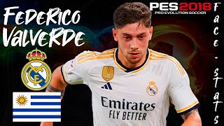 HOW TO CREATE FEDERICO VALVERDE IN PES 2018 | FACE AND STATS | COMPLETE TUTORIAL