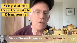 Why did the Free City State Disappear? Victor Davis Hanson