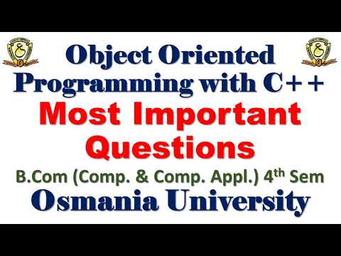 Object Oriented Programming with C++ Most Important Questions of B.Com 4 Sem Osmania University
