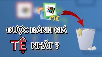 Windows ME: Hệ điều hành bị chê nhất ?