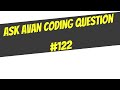 AskAvan Coding Question #122 - Detect Pattern and Then Program It!