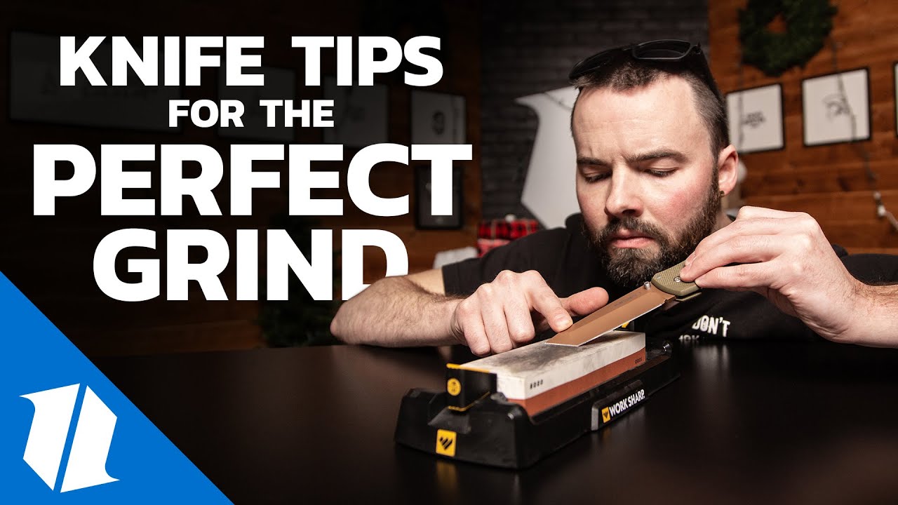 Knife Tips For The Perfect Grind | Knife Banter