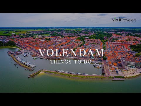 Best Things to do in Volendam, Netherlands - Travel Guide