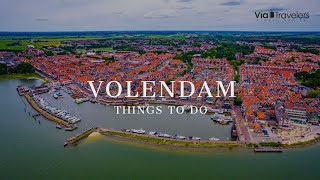 Best Things to do in Volendam, Netherlands - Travel Guide