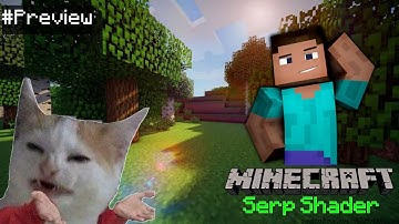 Serp shader one of the *BEST SHADER* in  Minecraft | #Preview
