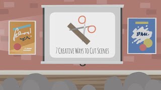 7 Creative Ways to Cut Scenes