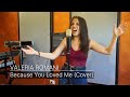 Because You Loved Me - Valeria Romani (Cover)