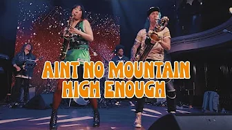 Ain't No Mountain High Enough (Marvin Gaye and Tammi Terrell Cover - 2SAXY) Ain't No Mountain High Enough (Marvin Gaye and Tammi Terrell Cover - 2SAXY)